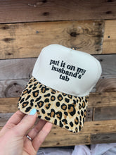 Load image into Gallery viewer, Put it On My Husband’s Tab Trucker
